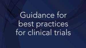 Guidance for best practices for clinical trials
